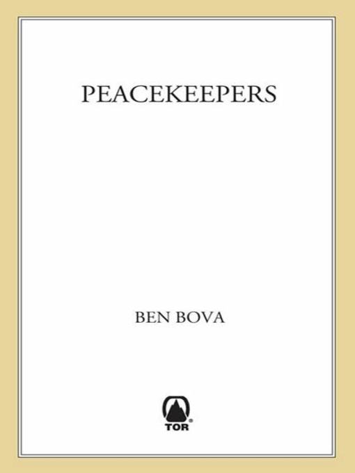 Title details for The Peacekeepers by Ben Bova - Wait list